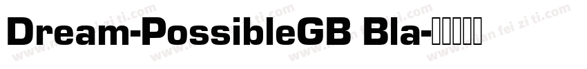 Dream-PossibleGB Bla字体转换